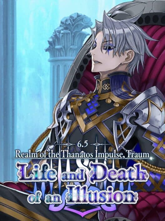 Fate/Grand Order: Realm of the Thanatos Impulse, Traum